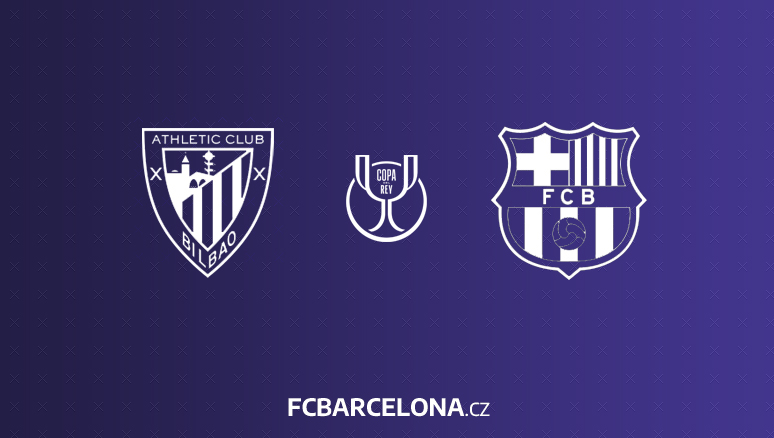 Preview ∣ Čtvrtfinále Copa del Rey: Athletic Club - FC Barcelona