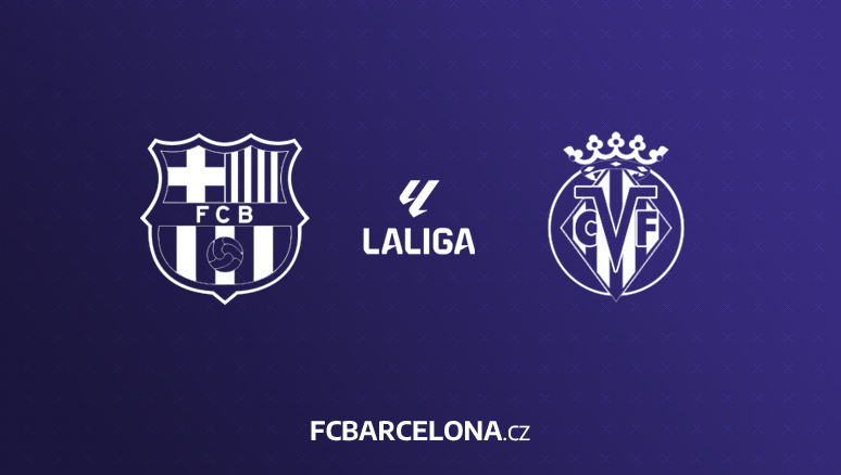 Preview ∣ 21. kolo La Ligy: FC Barcelona - Villarreal CF