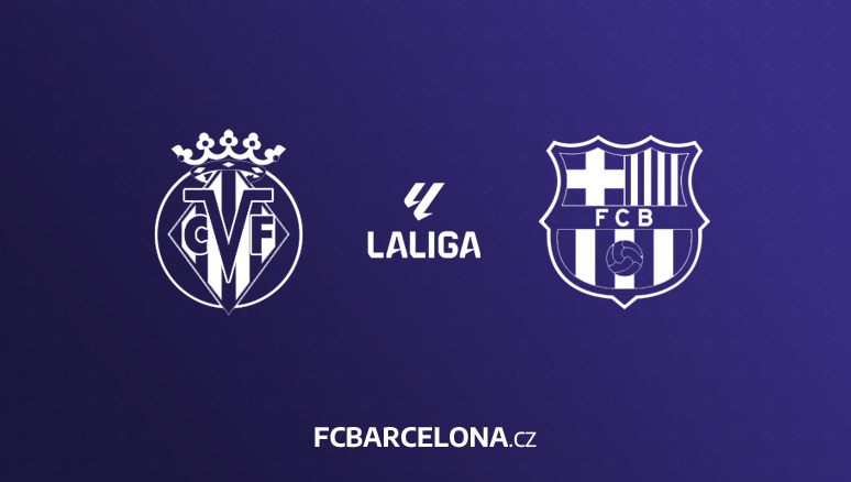 Preview ∣ 3. kolo La Ligy: Villarreal CF - FC Barcelona