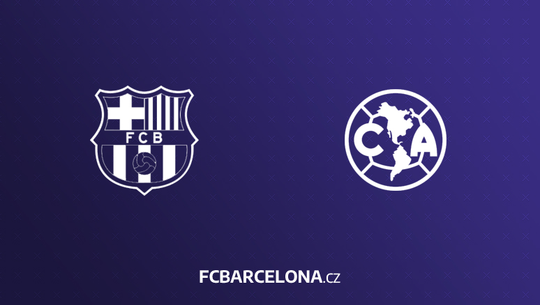 Preview ∣ Přátelský zápas: FC Barcelona - Club América