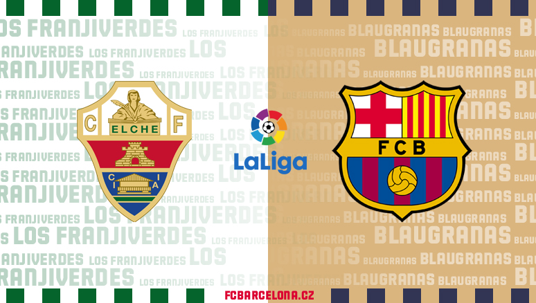 Elche CF 0:4 FC Barcelona