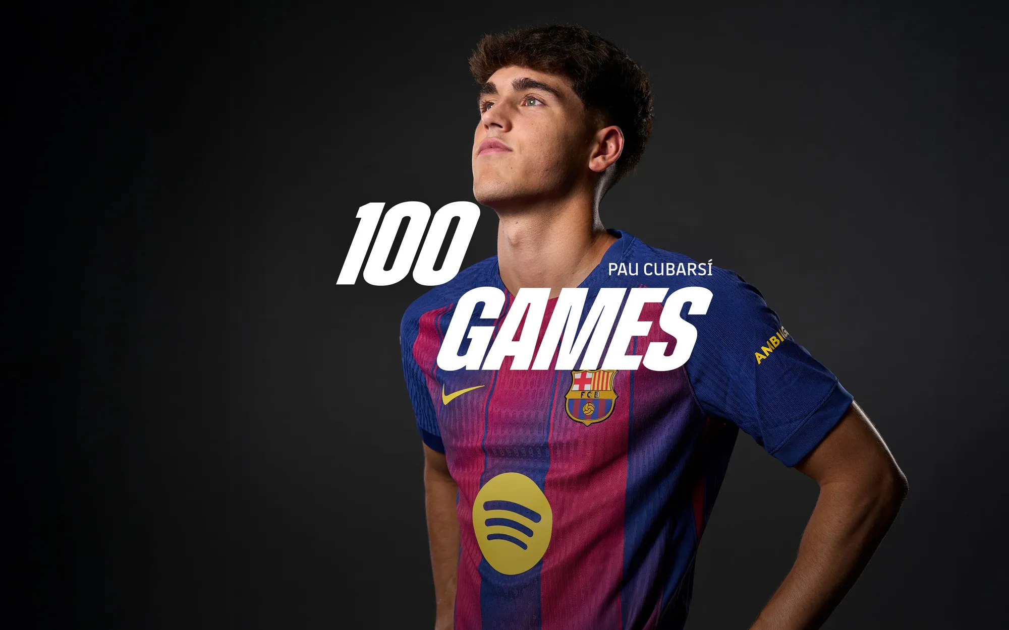 Pau Cubarsí - 100 zápasov za Barcelonu