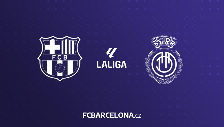 Preview ∣ 28. kolo La Ligy: FC Barcelona - RCD Mallorca